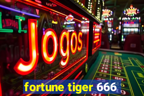 fortune tiger 666